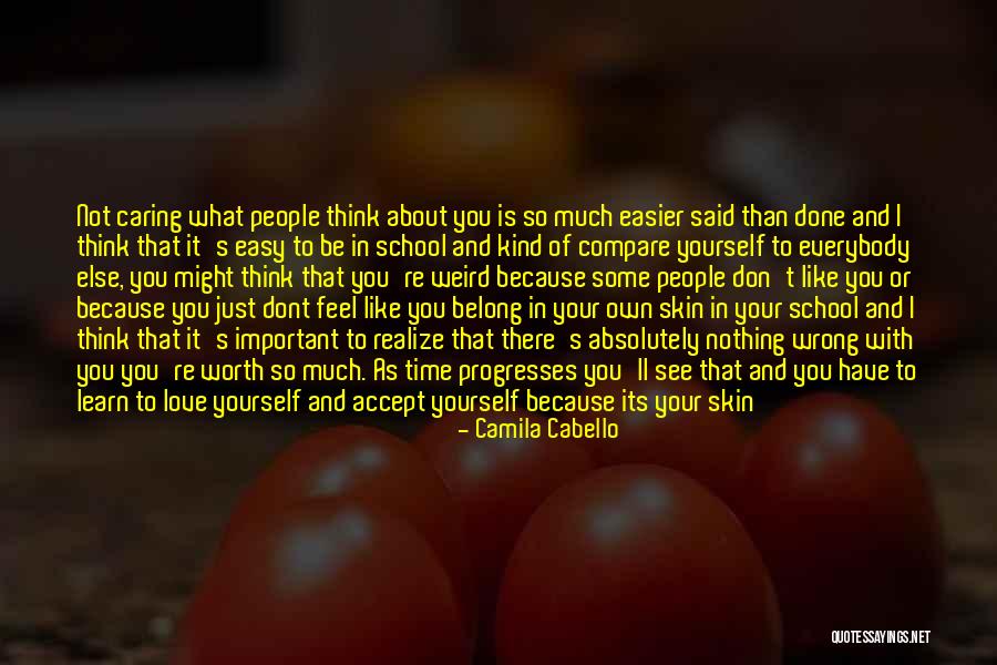 People Not Caring About You Quotes By Camila Cabello People Not Caring About You Quotes By Camila Cabello