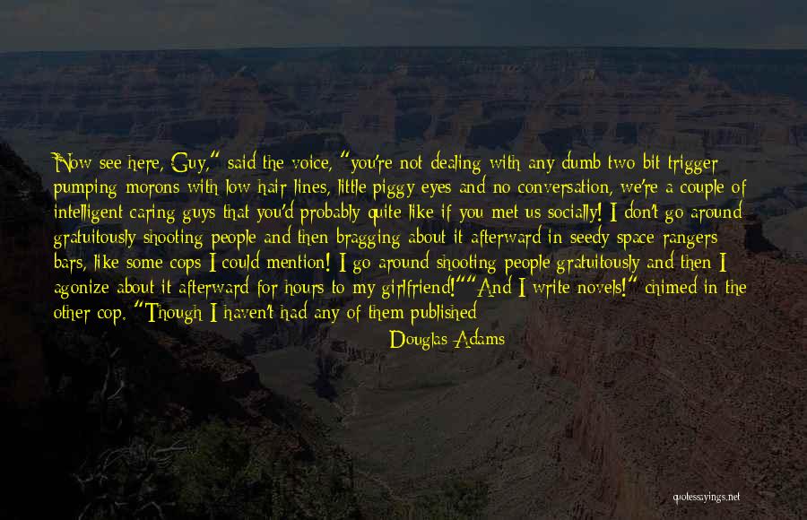 People Not Caring About You Quotes By Douglas Adams People Not Caring About You Quotes By Douglas Adams