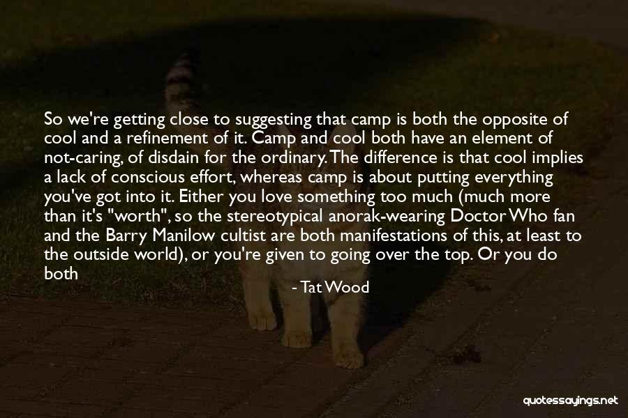 People Not Caring About You Quotes By Tat Wood People Not Caring About You Quotes By Tat Wood