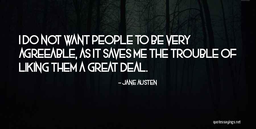 People Not Liking You Quotes By Jane Austen