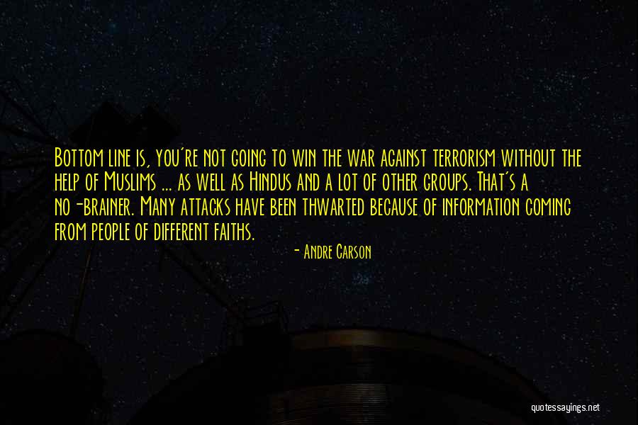People Of Different Faiths Quotes By Andre Carson People Of Different Faiths Quotes By Andre Carson
