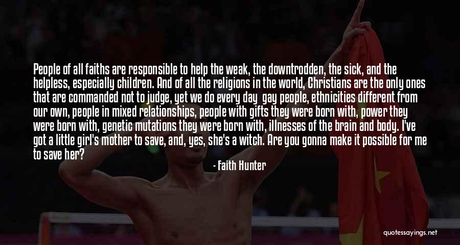 People Of Different Faiths Quotes By Faith Hunter People Of Different Faiths Quotes By Faith Hunter