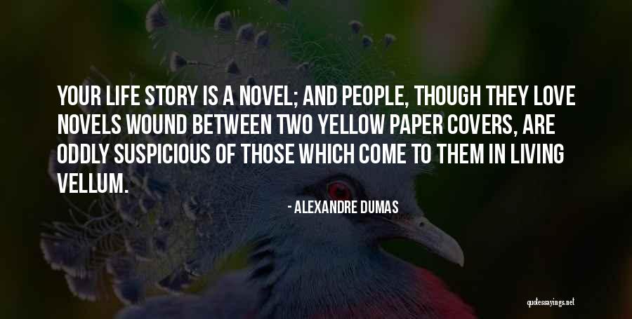 People Of Paper Quotes By Alexandre Dumas People Of Paper Quotes By Alexandre Dumas