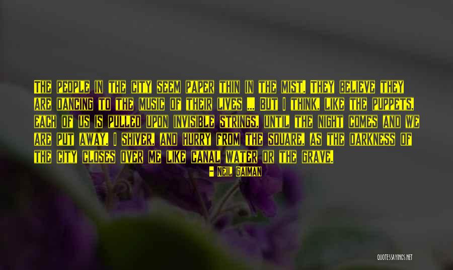 People Of Paper Quotes By Neil Gaiman People Of Paper Quotes By Neil Gaiman