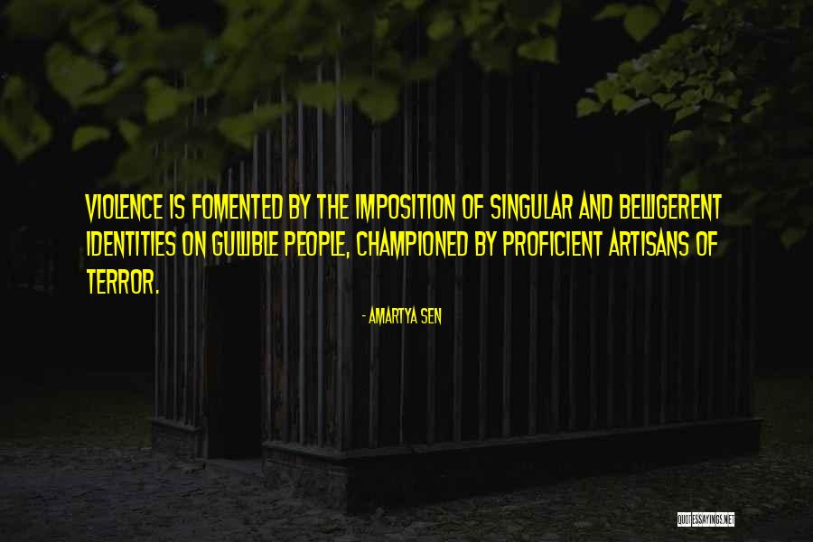 People Of Violence Quotes By Amartya Sen People Of Violence Quotes By Amartya Sen