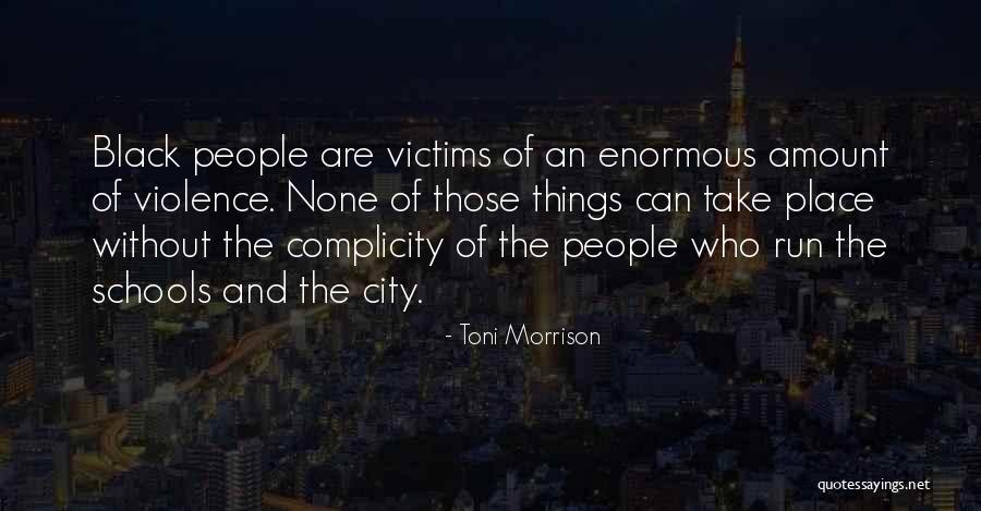 People Of Violence Quotes By Toni Morrison People Of Violence Quotes By Toni Morrison