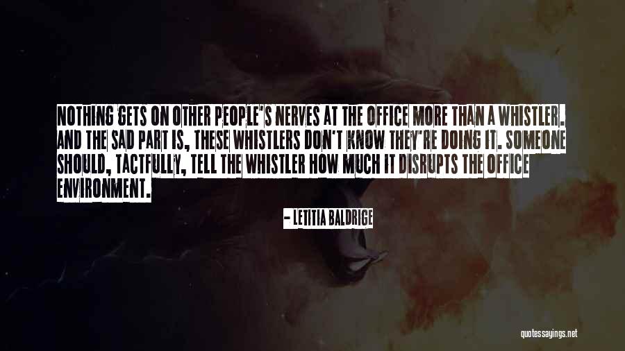 People On Nerves Quotes By Letitia Baldrige People On Nerves Quotes By Letitia Baldrige