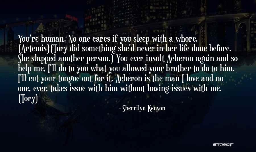 People Over Compensating To Make Up Quotes By Sherrilyn Kenyon People Over Compensating To Make Up Quotes By Sherrilyn Kenyon