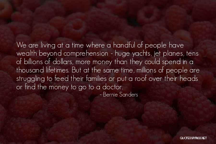 People Over Money Quotes By Bernie Sanders People Over Money Quotes By Bernie Sanders