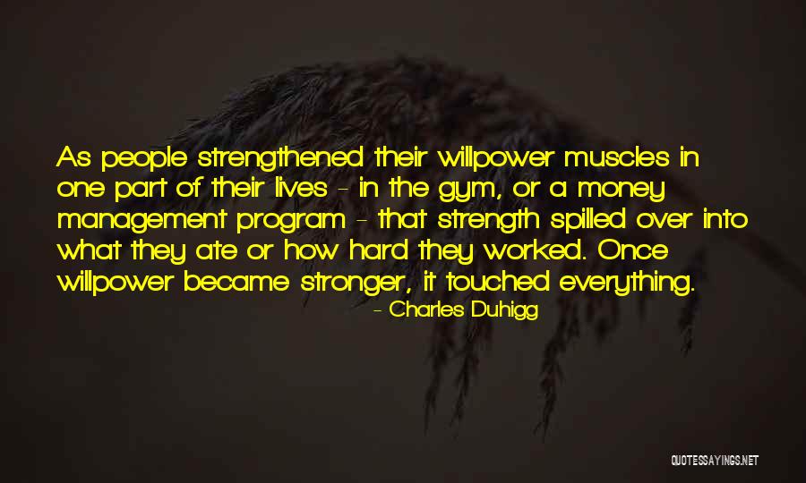 People Over Money Quotes By Charles Duhigg People Over Money Quotes By Charles Duhigg