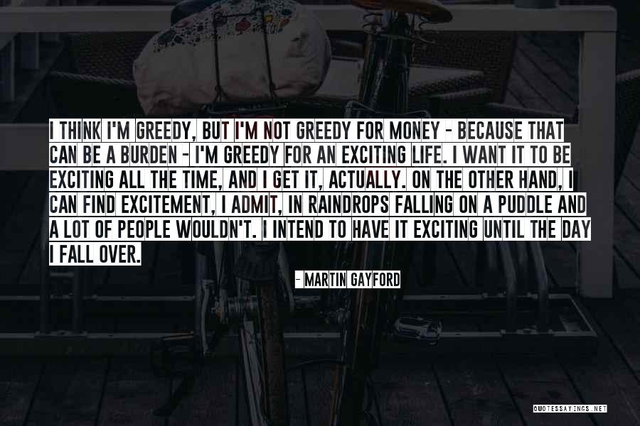 People Over Money Quotes By Martin Gayford People Over Money Quotes By Martin Gayford