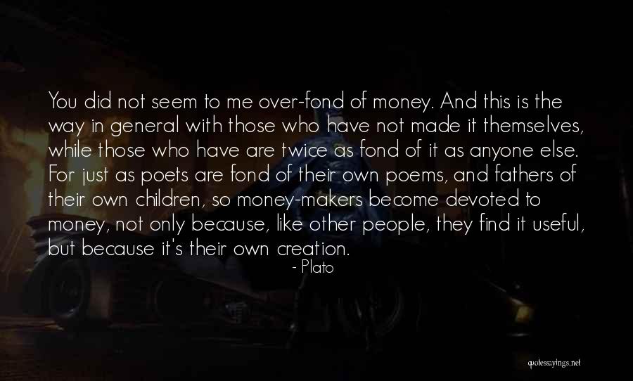 People Over Money Quotes By Plato People Over Money Quotes By Plato