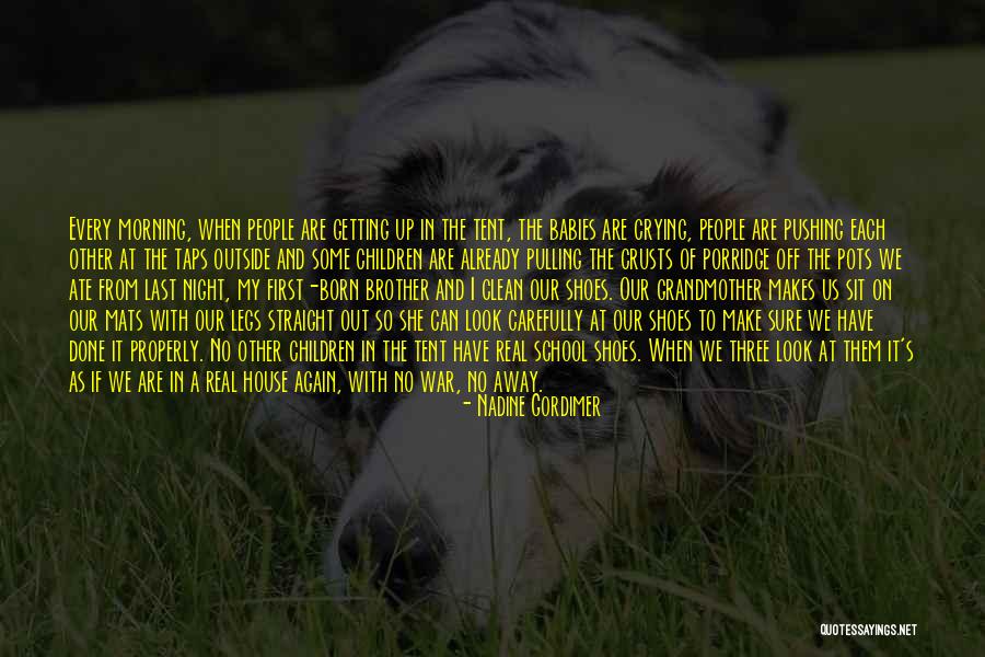 People Pushing You Away Quotes By Nadine Gordimer People Pushing You Away Quotes By Nadine Gordimer