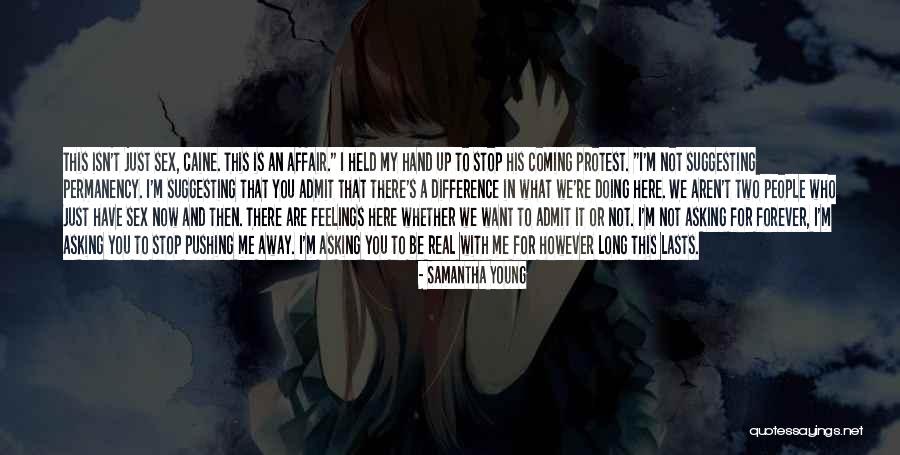 People Pushing You Away Quotes By Samantha Young People Pushing You Away Quotes By Samantha Young