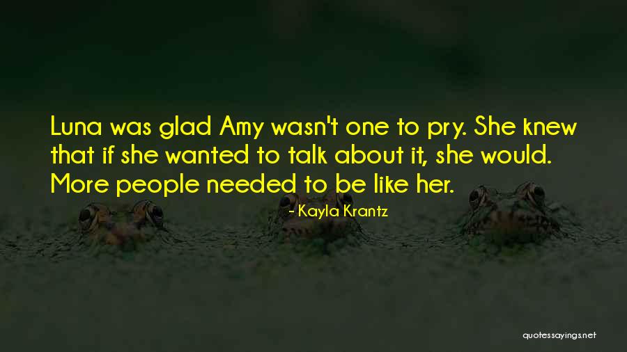 People Quote Quotes By Kayla Krantz People Quote Quotes By Kayla Krantz