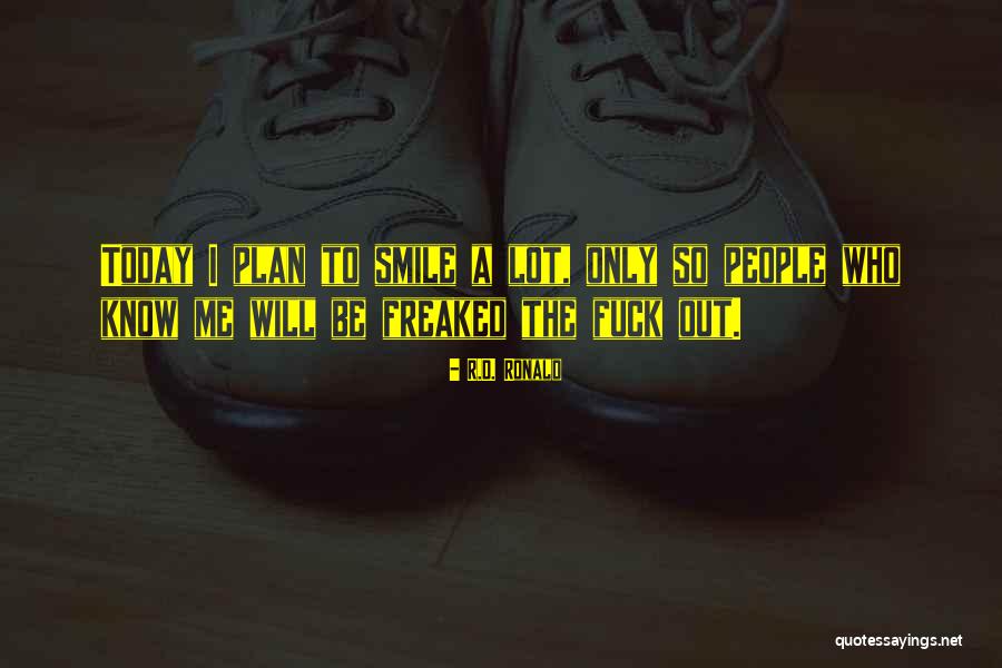 People Quote Quotes By R.D. Ronald People Quote Quotes By R.D. Ronald