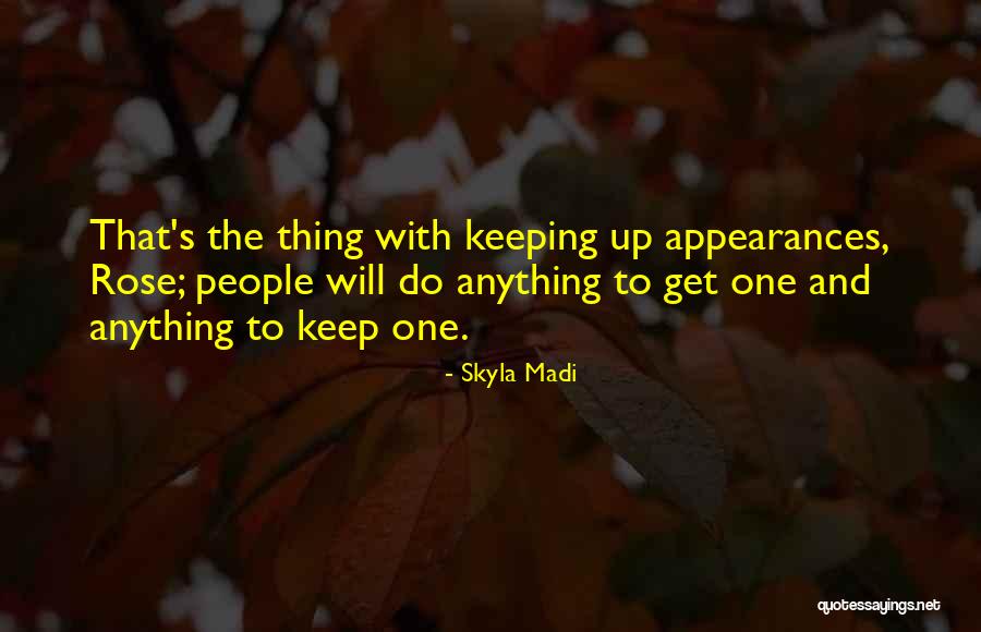 People Quote Quotes By Skyla Madi People Quote Quotes By Skyla Madi