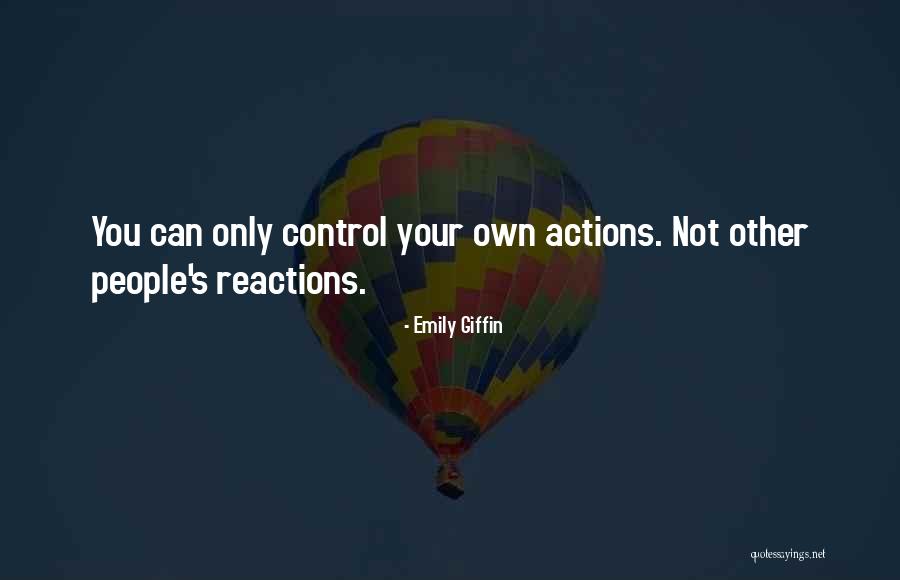 People Reactions Quotes By Emily Giffin
