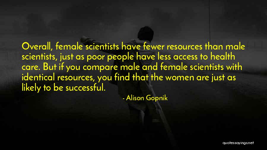 People Resources Quotes By Alison Gopnik People Resources Quotes By Alison Gopnik