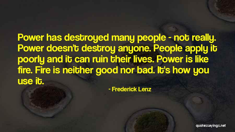 People Ruin Good Things Quotes By Frederick Lenz People Ruin Good Things Quotes By Frederick Lenz