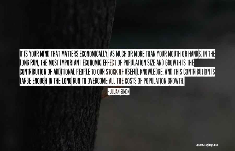 People Running Their Mouth Quotes By Julian Simon People Running Their Mouth Quotes By Julian Simon