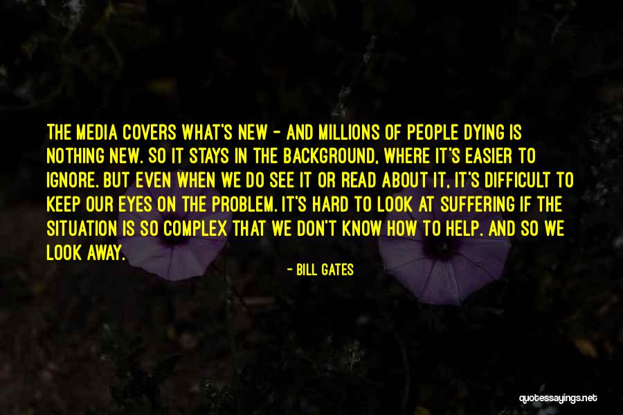 People S Eyes Quotes By Bill Gates People S Eyes Quotes By Bill Gates