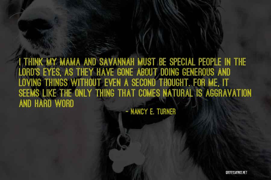 People S Eyes Quotes By Nancy E. Turner People S Eyes Quotes By Nancy E. Turner