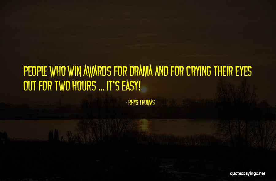 People S Eyes Quotes By Rhys Thomas People S Eyes Quotes By Rhys Thomas