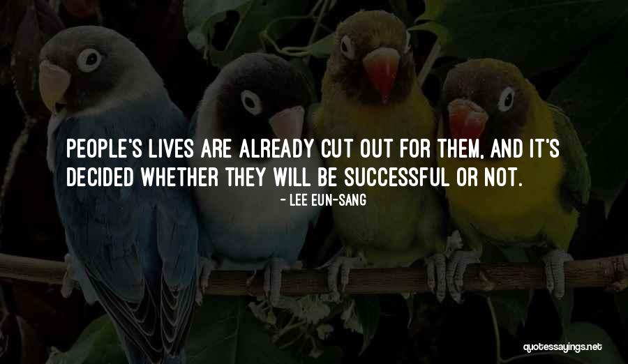 People S Lives Quotes By Lee Eun-sang People S Lives Quotes By Lee Eun-sang