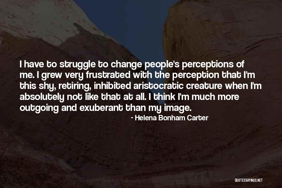 People S Perceptions Quotes By Helena Bonham Carter People S Perceptions Quotes By Helena Bonham Carter