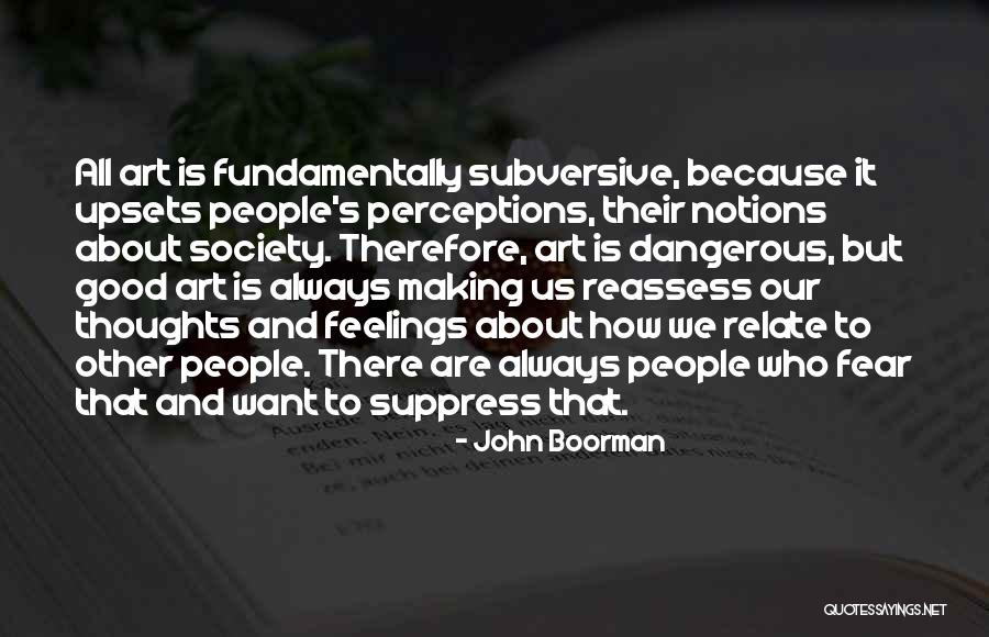People S Perceptions Quotes By John Boorman People S Perceptions Quotes By John Boorman