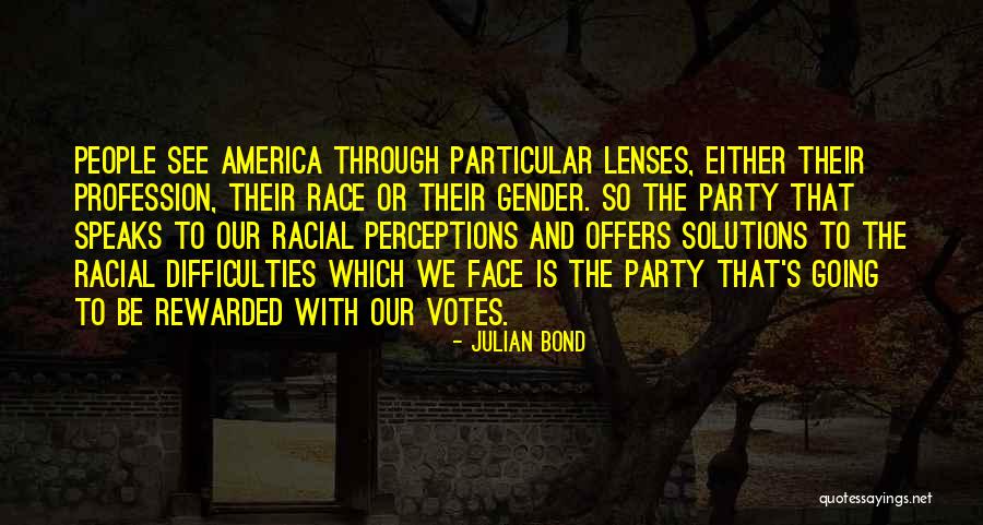 People S Perceptions Quotes By Julian Bond People S Perceptions Quotes By Julian Bond