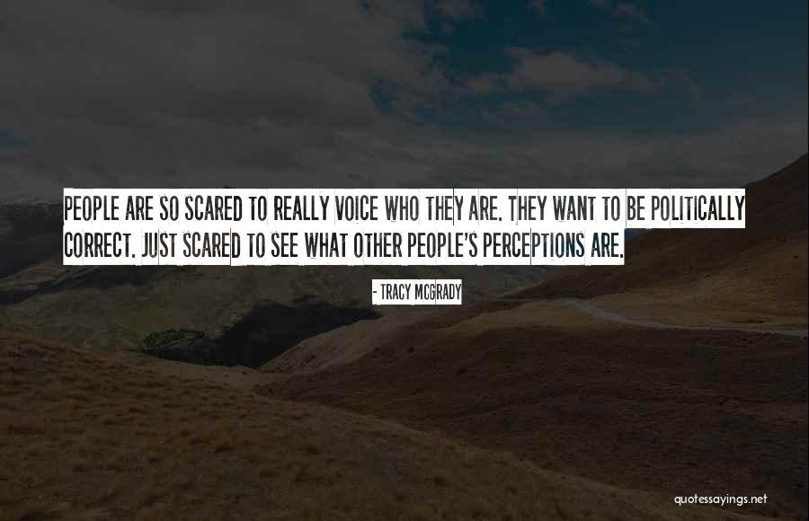 People S Perceptions Quotes By Tracy McGrady People S Perceptions Quotes By Tracy McGrady