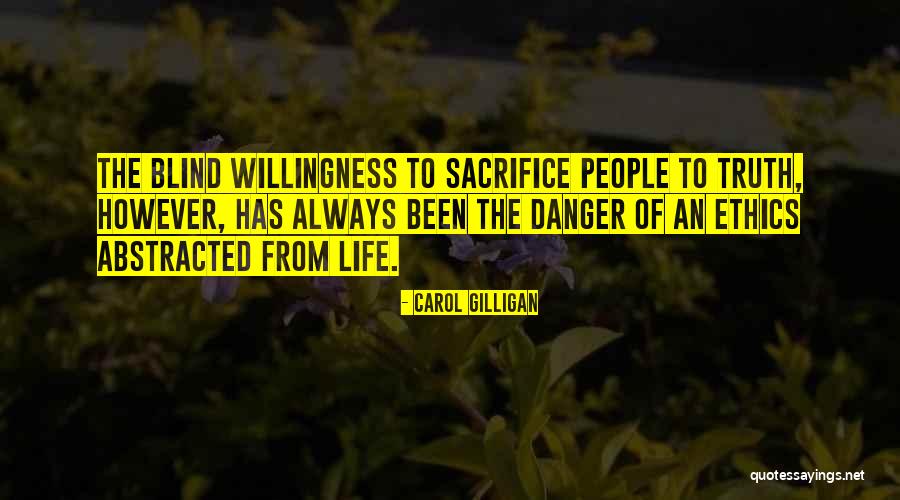People Sacrifice Quotes By Carol Gilligan People Sacrifice Quotes By Carol Gilligan