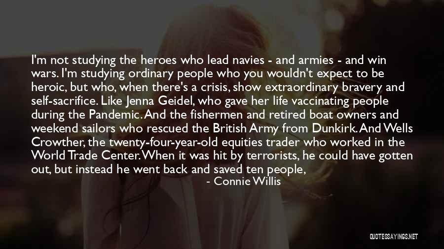 People Sacrifice Quotes By Connie Willis People Sacrifice Quotes By Connie Willis