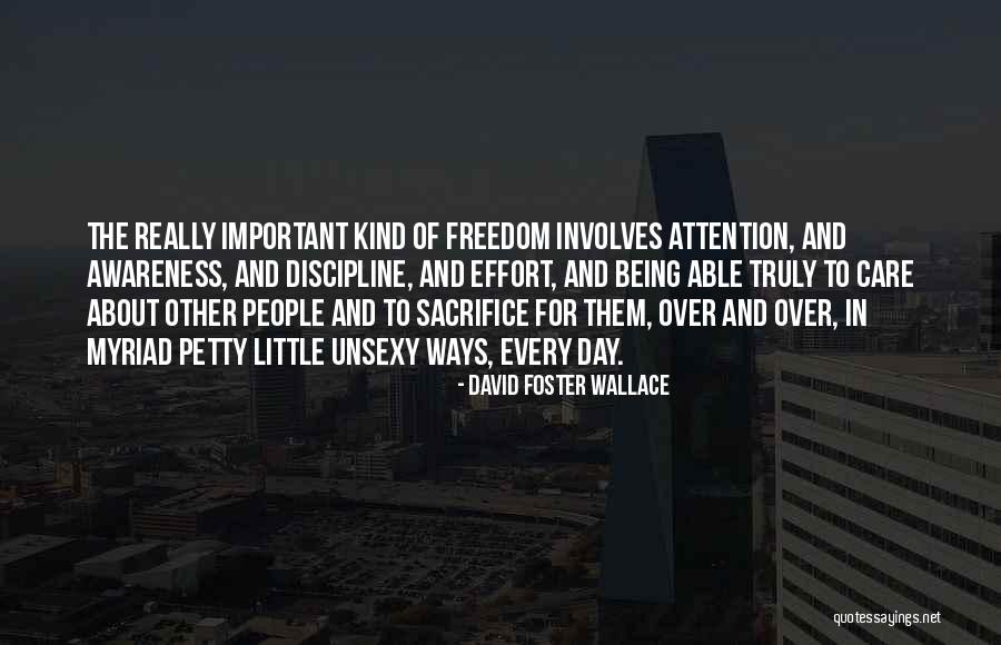 People Sacrifice Quotes By David Foster Wallace People Sacrifice Quotes By David Foster Wallace