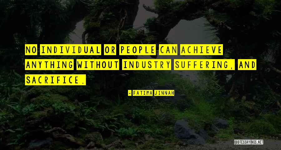 People Sacrifice Quotes By Fatima Jinnah People Sacrifice Quotes By Fatima Jinnah