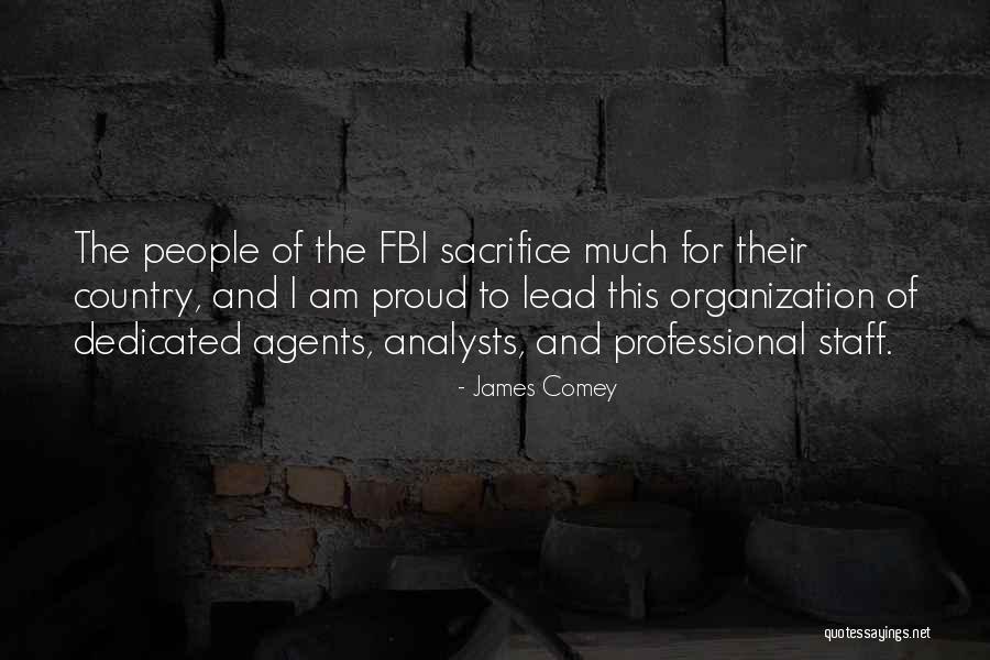 People Sacrifice Quotes By James Comey People Sacrifice Quotes By James Comey