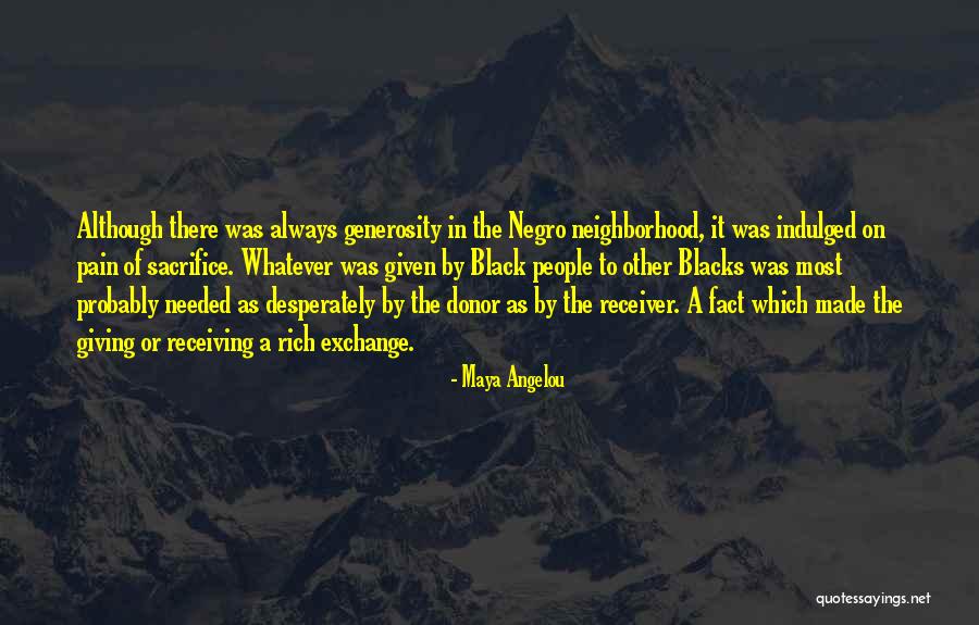 People Sacrifice Quotes By Maya Angelou People Sacrifice Quotes By Maya Angelou