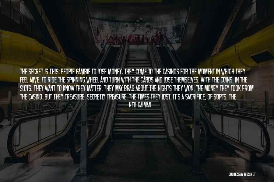 People Sacrifice Quotes By Neil Gaiman People Sacrifice Quotes By Neil Gaiman