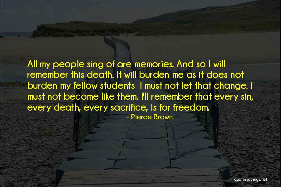 People Sacrifice Quotes By Pierce Brown People Sacrifice Quotes By Pierce Brown