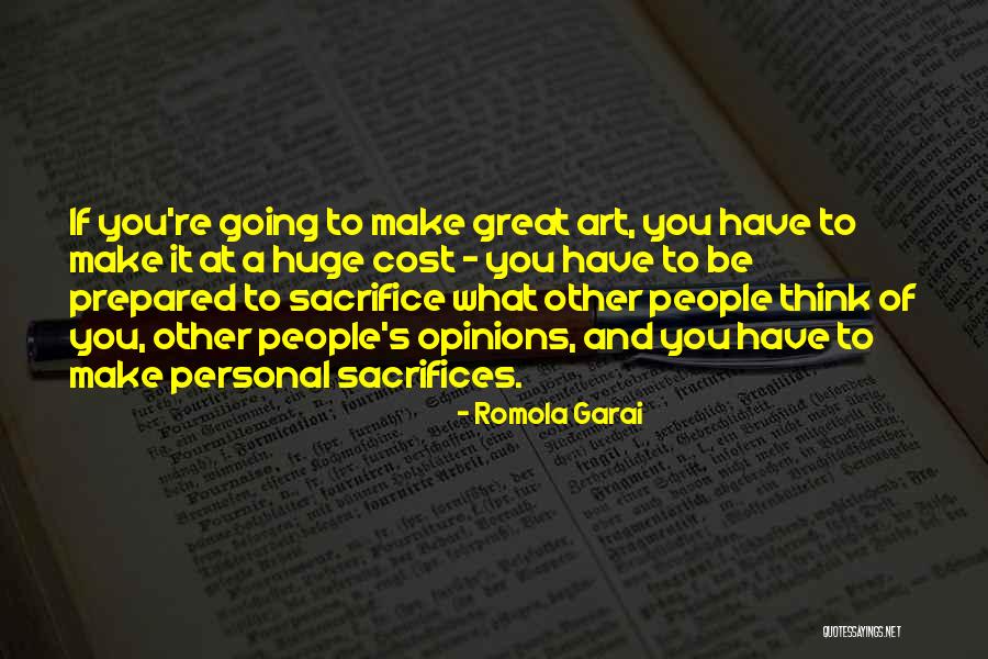 People Sacrifice Quotes By Romola Garai People Sacrifice Quotes By Romola Garai