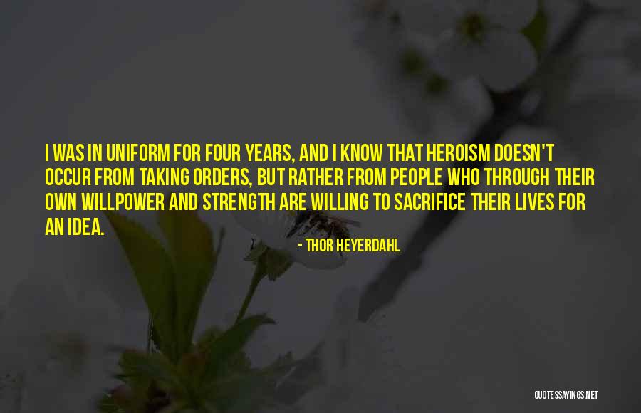 People Sacrifice Quotes By Thor Heyerdahl People Sacrifice Quotes By Thor Heyerdahl