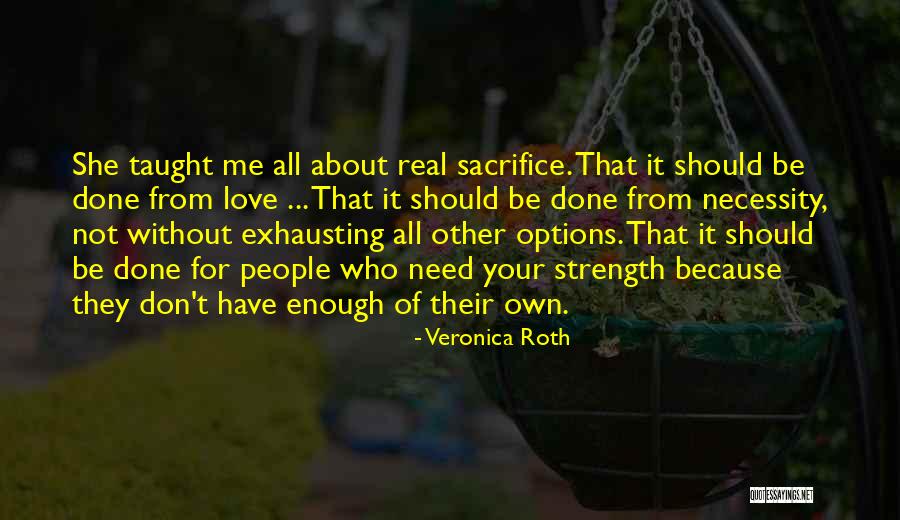 People Sacrifice Quotes By Veronica Roth People Sacrifice Quotes By Veronica Roth