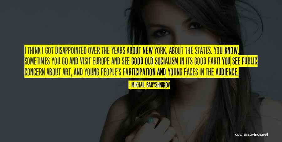 People Should Have An Concern Quotes By Mikhail Baryshnikov People Should Have An Concern Quotes By Mikhail Baryshnikov