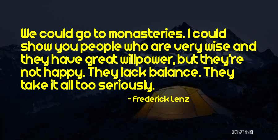 People Show You Who They Are Quotes By Frederick Lenz People Show You Who They Are Quotes By Frederick Lenz