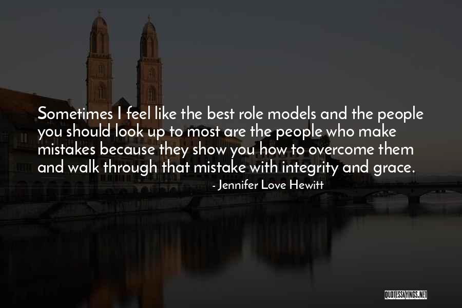 People Show You Who They Are Quotes By Jennifer Love Hewitt People Show You Who They Are Quotes By Jennifer Love Hewitt