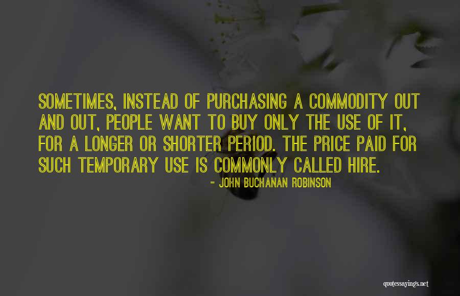 People Sometimes Buy Quotes By John Buchanan Robinson