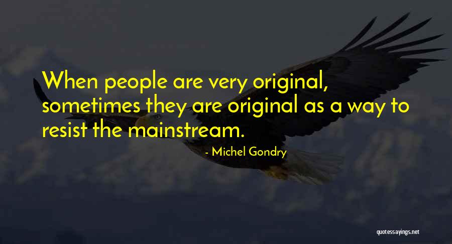 People Sometimes Resist Quotes By Michel Gondry People Sometimes Resist Quotes By Michel Gondry