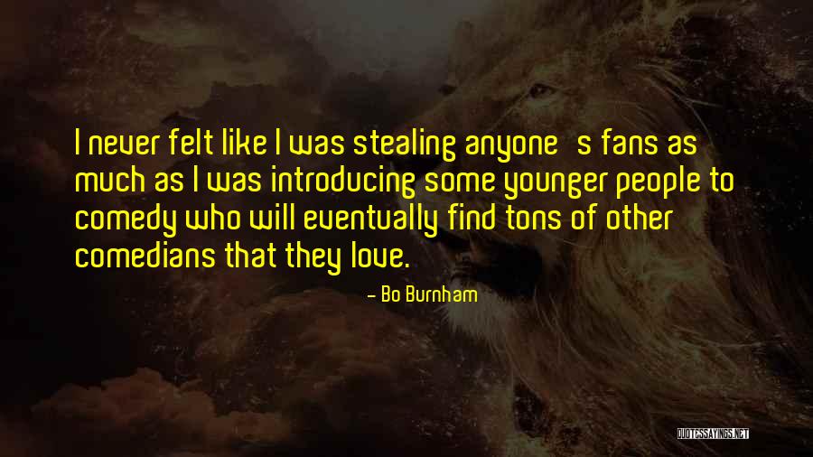 People Stealing Quotes By Bo Burnham People Stealing Quotes By Bo Burnham